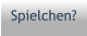 Spielchen?