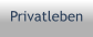 Privatleben